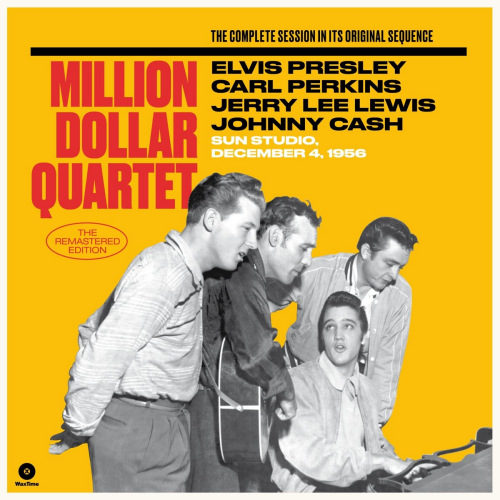 PRESLEY, ELVIS / CARL PERKINS / JERRY LEE LEWIS / JOHNNY CASH - MILLION DOLLA QUARTET -WAXTIME-PRESLEY, ELVIS - CARL PERKINS - JERRY LEE LEWIS - JOHNNY CASH - MILLION DOLLA QUARTET -WAXTIME-.jpg